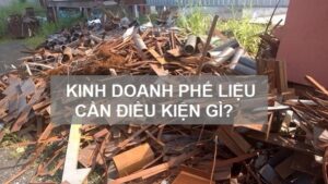 kinh doanh phế liệu