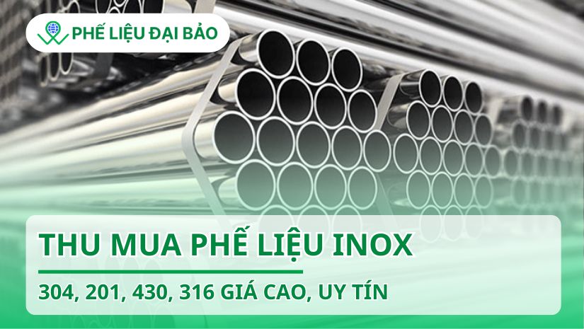 Thu mua phế liệu inox 304, 201, 430, 316 giá cao, uy tín