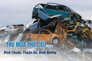 Thu mua phế liệu Bình Chuẩn, Thuận An, Bình Dương giá cao