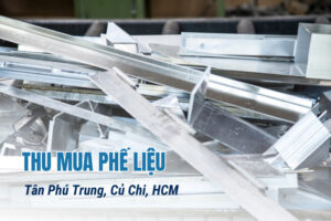 Thu mua phế liệu Tân Phú Trung Củ Chi HCM uy tín, giá cao