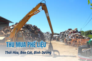 Thu mua phế liệu Thới Hòa, Bến Cát, Bình Dương giá tốt nhất