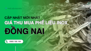 Giá thu mua phế liệu inox Đồng Nai