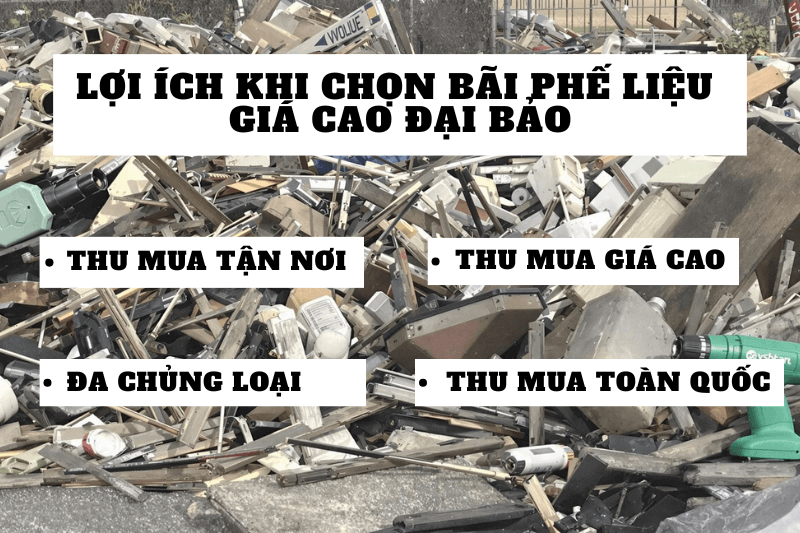 Lợi ích khi chọn bãi phế liệu giá cao Đại Bảo