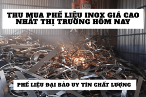 Thu mua phế liệu inox giá cao nhất thị trường hôm nay