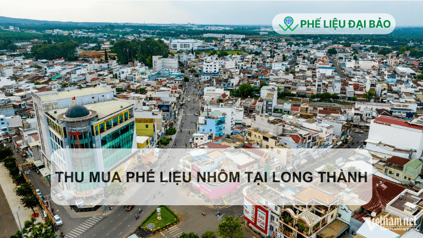 Long Khánh - vùng đất tiềm năng phát triển dịch vụ thu mua phế liệu nhôm Long Khánh - vùng đất tiềm năng phát triển dịch vụ thu mua phế liệu nhôm