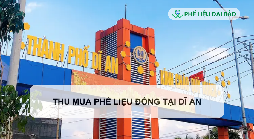 Tổng quan về dịch vụ thu mua phế liệu đồng tại Dĩ An Tổng quan về dịch vụ thu mua phế liệu đồng tại Dĩ An